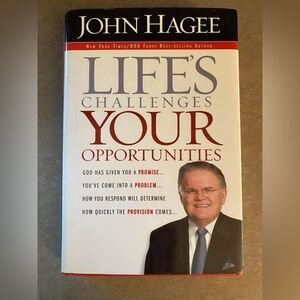 Life’s Challenges Your Opportunities by John Hagee